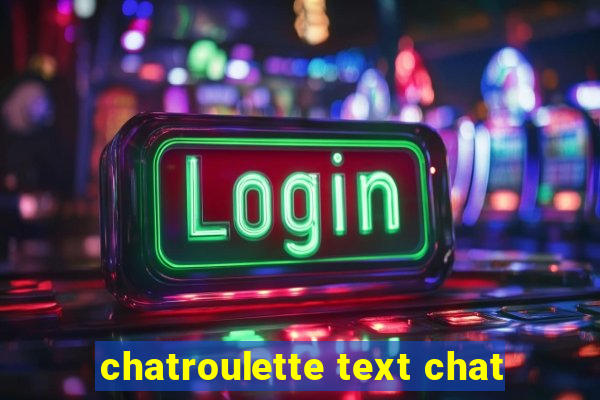 chatroulette text chat